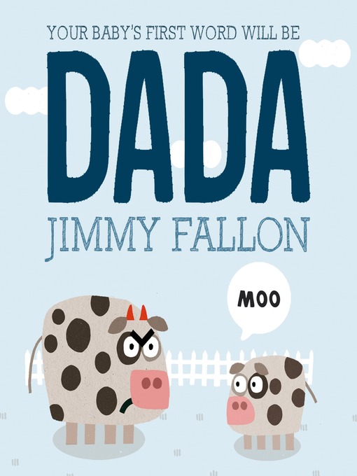 Title details for Your Baby's First Word Will Be DADA by Jimmy Fallon - Wait list
